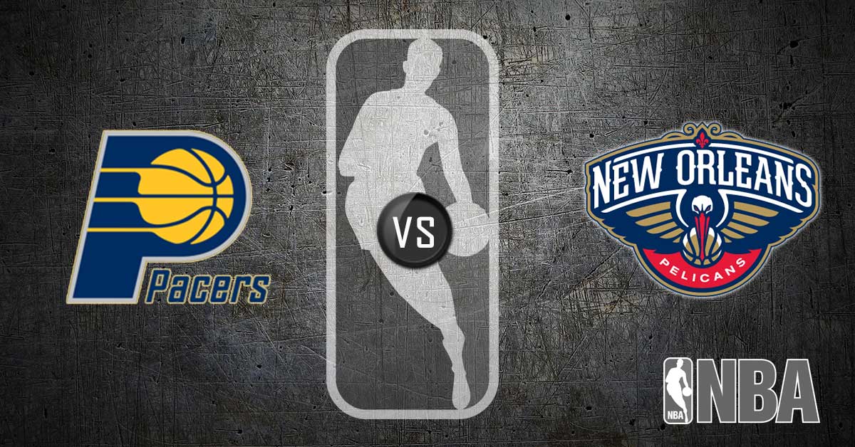 Indiana Pacers vs New Orleans Pelicans 2/4/19 NBA Odds