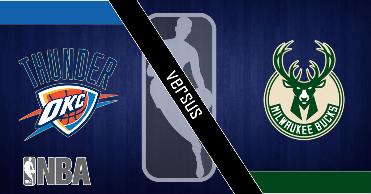 Oklahoma City Thunder vs Milwaukee Bucks 4/10/19 NBA Odds, Preview and Prediction