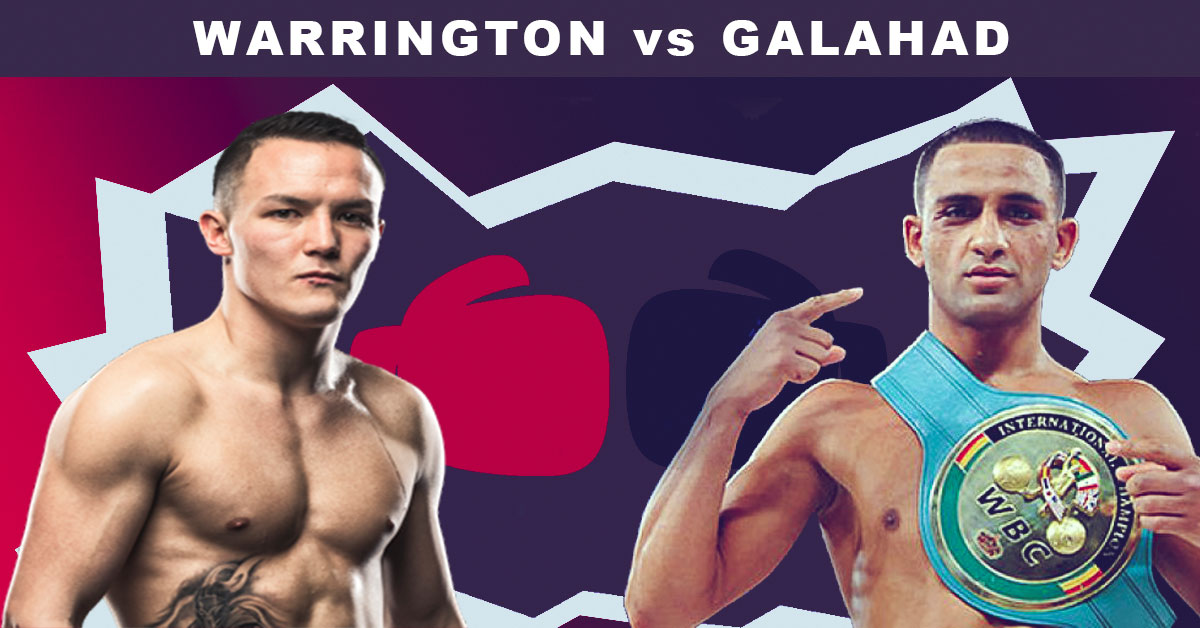 Josh Warrington vs Kid Galahad 06/15/19