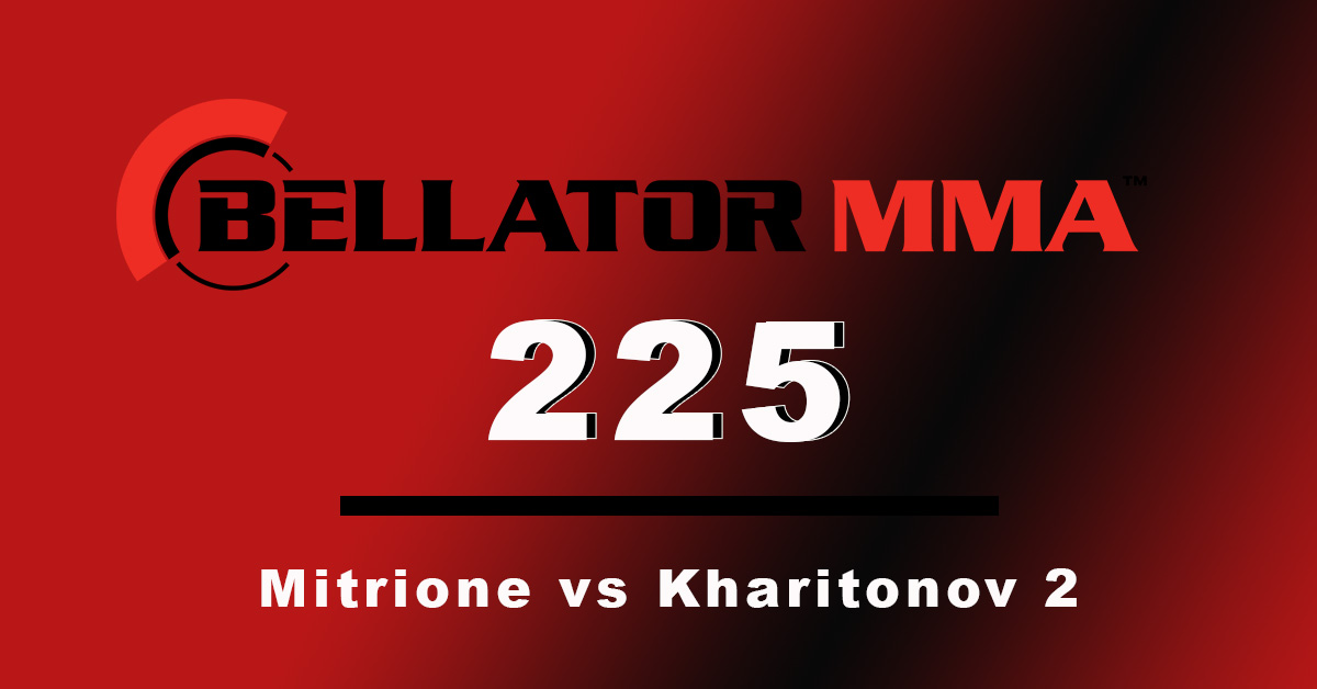 Bellator 225: Mitrione vs Kharitonov 2 Betting Odds