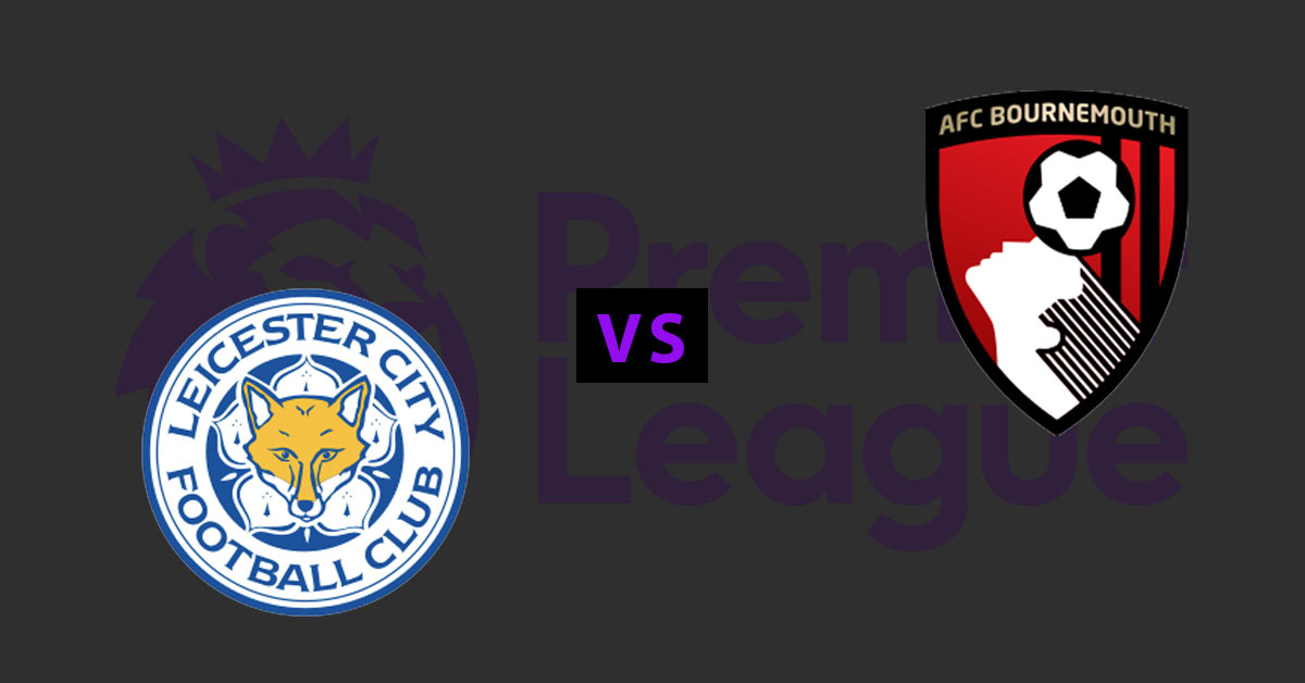 Leicester City vs Bournemouth 8/31/19 Betting Odds