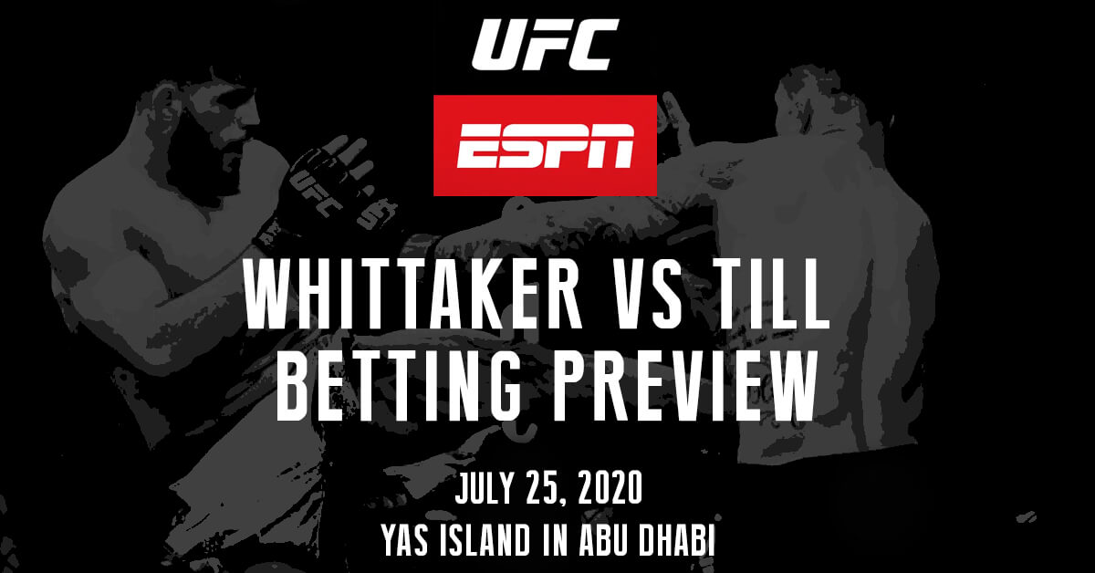 Whittaker vs Till Preview - UFC ESPN Logo - MMA Fighters Background