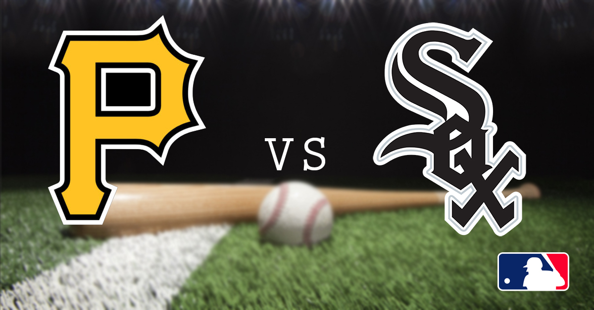 Pittsburgh Pirates vs Chicago White Sox MLB
